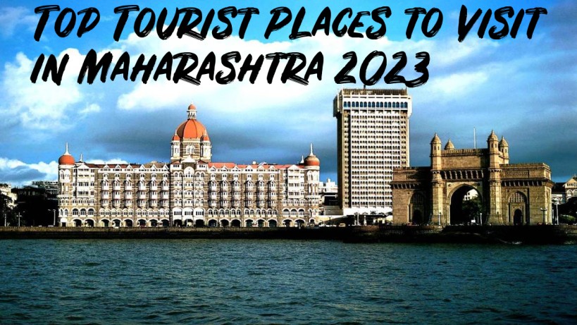 Top Tourist Places to Visit in Maharashtra 2024