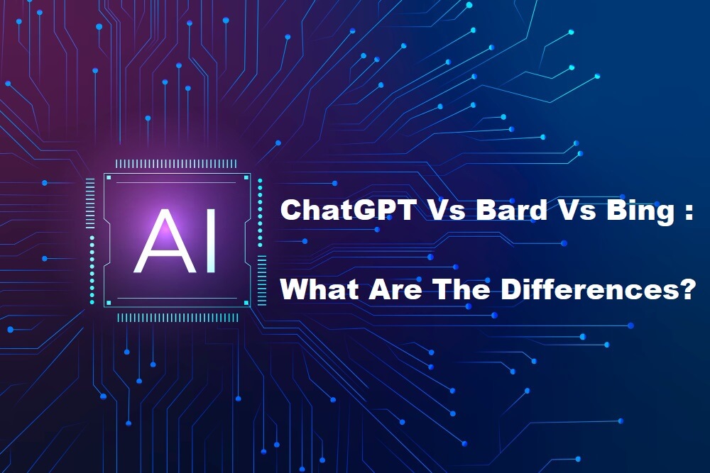 ChatGPT Vs Bard Vs Bing